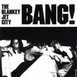 Blankey Jet City : Bang!